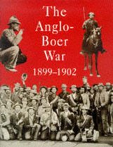 The Anglo Boer War 1899-1902