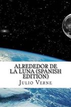 Alrededor de la Luna (Spanish Edition)