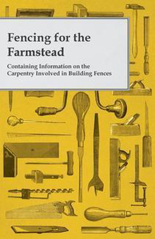 Fencing for the Farmstead - Containing Information on the Ca ... - cover