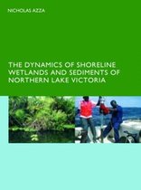 The Dynamics of Shoreline Wetlands and Sediments of Northern Lake Victoria