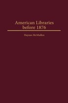 American Libraries Before 1876