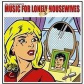 Music For Lonely House Wives. Benatar,Muldaur,Cher,Springfield (Cut-Out)