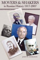 Movers & Shakers in Russian History 1917-2007