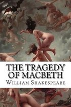 The Tragedy of Macbeth