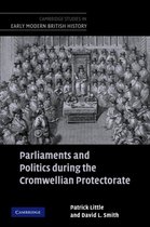 Cambridge Studies in Early Modern British History- Parliaments and Politics during the Cromwellian Protectorate