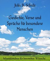 Gedichte, Verse und Sprüche für besondere Menschen