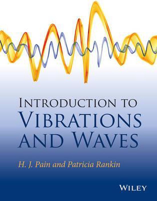 Introduction to Vibrations and Waves 9781118441107 H John Pain