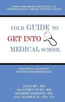 Your Guide to Get Into Medical School