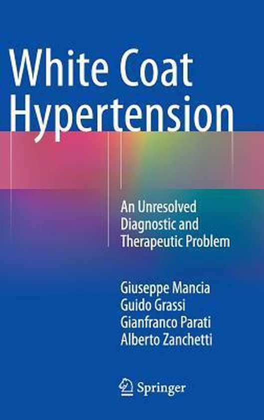 White Coat Hypertension 9783319074092 Giuseppe Mancia Boeken