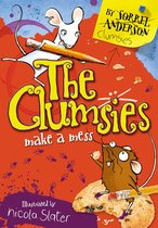The Clumsies 1 - The Clumsies Make A Mess (The Clumsies, Book 1)