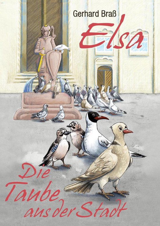 ELSA- die Taube aus der Stadt - cover