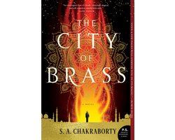 The Daevabad Trilogy - The City of Brass