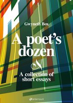 A poet’s dozen: a collection of short essays
