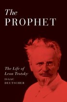 Prophet Life Of Leon Trotsky
