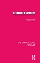 The Critical Idiom Reissued - Primitivism