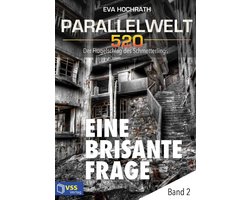 Parallelwelt 520 - Band 2 - Eine brisante Frage