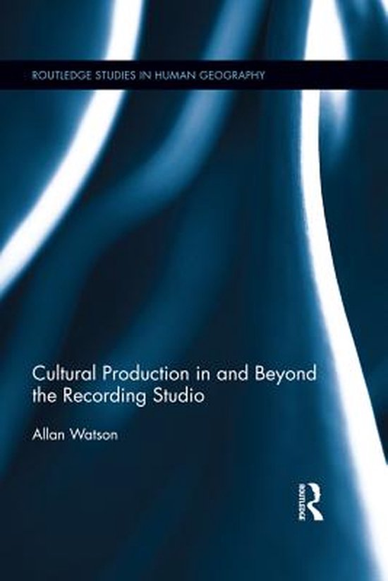 Cultural Production in and Beyond the Recording Studio - cover