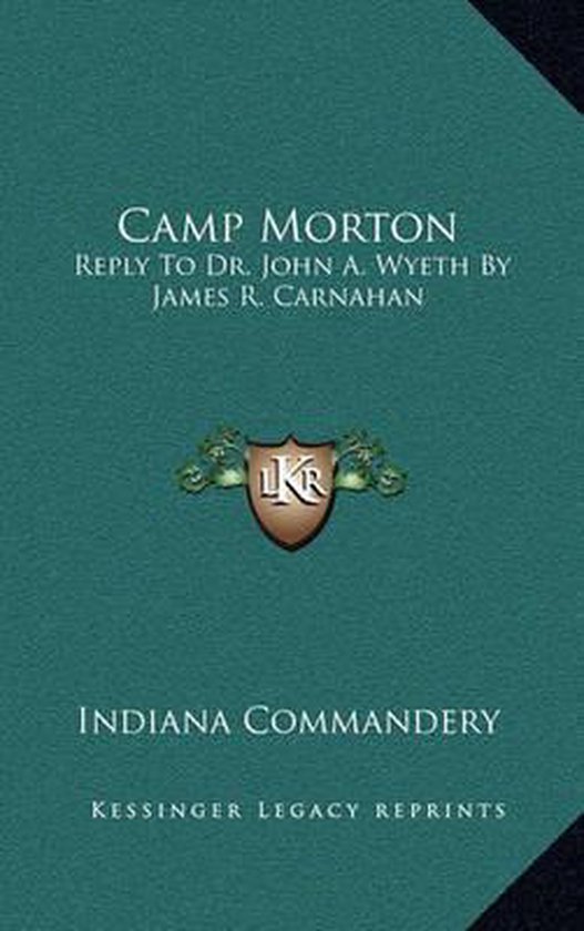 Camp Morton, Indiana Commandery 9781163683491 Boeken