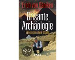 Brisante Archäologie