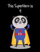 This SuperHero is 9