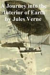 A Journey into the Interior of the Earth, also known as A Journey to the Center of the Earth