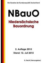 Niedersachsische Bauordnung (NBauO), 2. Auflage 2015