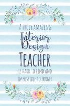 A Truly Amazing Interior Design Teacher Is Hard to Find and Impossible to Forget