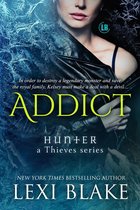 Hunter - a Thieves Series 2 - Addict: Hunter - a Thieves Series, Book 2