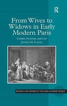 From Wives To Widows In Early Modern Paris