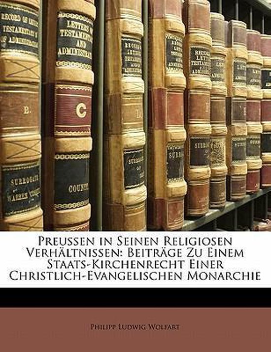 Preussen In Seinen Religiosen Verh Ltnissen Philipp Ludwig Wolfart 