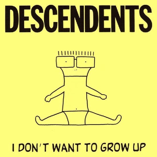 I DonT Want To Grow Up
