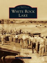 Images of America - White Rock Lake