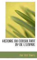 Histoire Du Consultant by de L'Empire