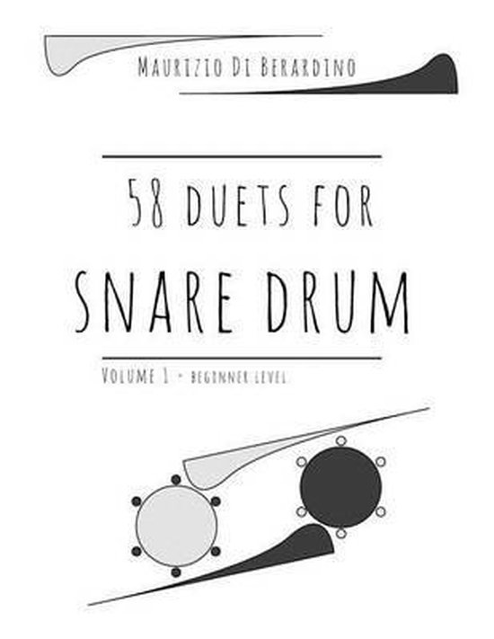 58 duets for snare drum, Maurizio Di Berardino 9781522724001 Boeken