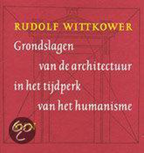 Cover van het boek 'Grondslagen van de architectuur in het tijdperk van het humanisme' van Rudolf Wittkower