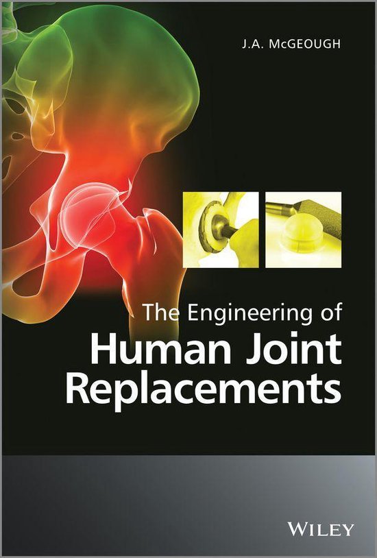 The Engineering of Human Joint Replacements - cover
