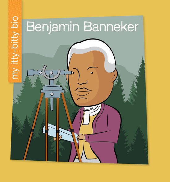 My Early Library: My Itty-Bitty Bio - Benjamin Banneker - cover