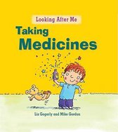 Looking After Me- Taking Medicine