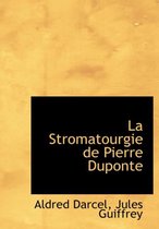 La Stromatourgie de Pierre Duponte