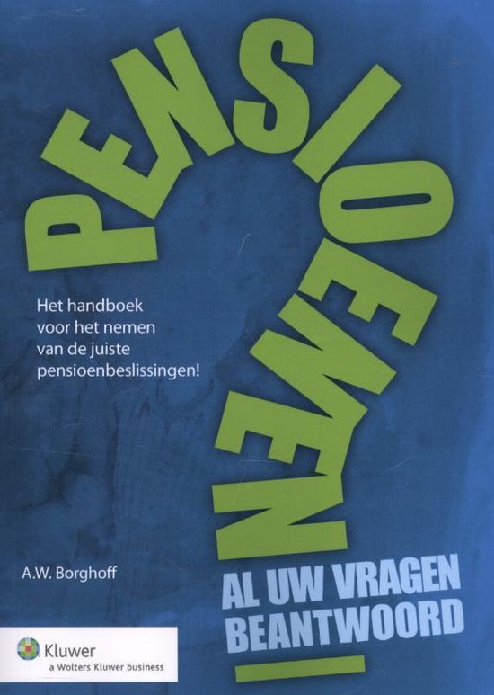 Cover van het boek 'Pensioenen: al uw vragen beantwoord' van A.W. Borghoff