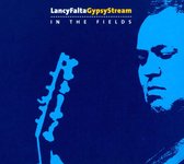 Lancy Falta Gypsy Stream - In The Fields (CD)