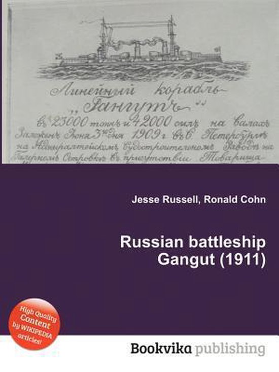 Russian Battleship Gangut (1911), Jesse Russell 9785510599114