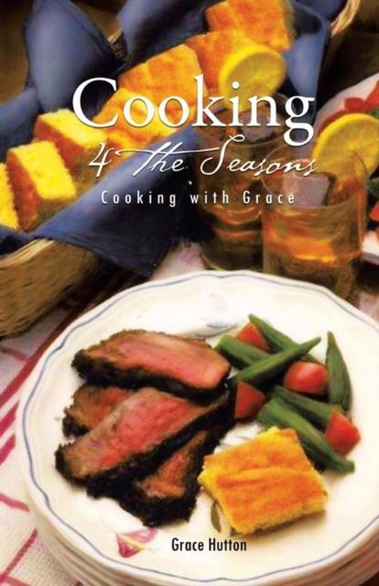 Boekomslag 'Cooking 4 The Seasons Cooking with Grace' met een schotel geroosterd vlees, okra en maïsbrood.