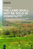 The Land Shall Not Be Sold in Perpetuity