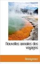 Nouvelles Annales Des Voyages