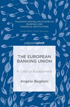 Palgrave Macmillan Studies in Banking and Financial Institutions - The European Banking Union
