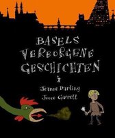 Basels Verborgene Geschichten