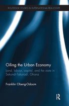 Routledge Studies in International Real Estate- Oiling the Urban Economy