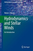 Undergraduate Lecture Notes in Physics - Hydrodynamics and Stellar Winds