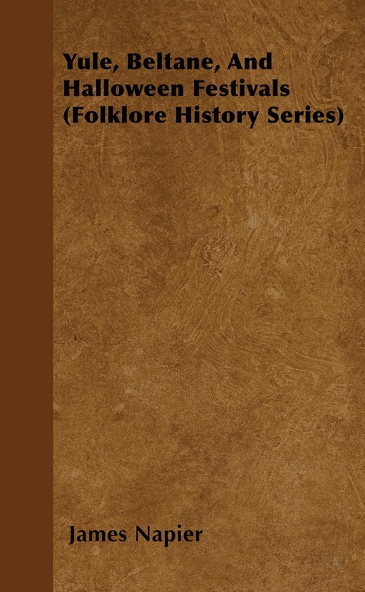 Yule, Beltane, and Halloween Festivals (Folklore History Ser ... - cover